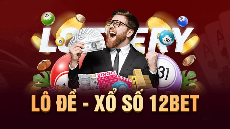 xo so 12bet 1 Ưu điểm vượt trội của sảnh Xổ số tại nhà cái 12bet