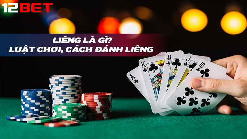 tong quan ve cach choi lieng Tổng quan về Cách chơi liêng
